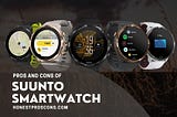 Suunto Smartwatch — 11 Important Pros and Cons — Honest Pros and Cons