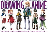 PDF ^-> FULL BOOK ^-> The Master Guide to Drawing Anime: How to Create and Customize Original…