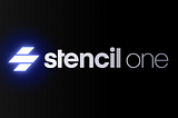 Introducing Stencil One