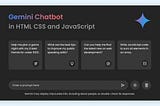 Build A Google Gemini Chatbot with HTML CSS and JavaScript