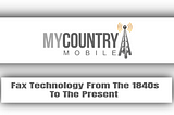 Fax Technology From The 1840s To The Present