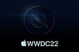 WWDC 6 GIUGNO 2022 — APPLE