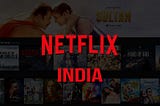 20 Best Bollywood Movies to Watch online on Netflix in 2020