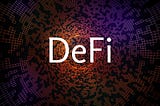 A Beginner’s Guide to Decentralized Finance: What exactly is DeFi?