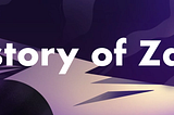 From 0 to 10 Billion: History of Zaps.