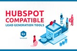 Hubspot Compatible Lead Generation Tools