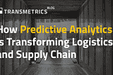 How Predictive Analytics Is Transforming Logistics and Supply Chain