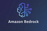 “Unveiling Amazon Bedrock: Simplified Insights”