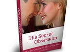 His Secret Obsession Review : Real Opinions