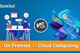 ON PREMISES Vs OFF PREMISES IT SERVICES