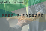 Values: People-Focused