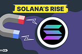 Solana’s Remarkable Rise: What’s Behind the Recent Price Surge?