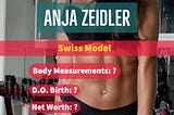 Anja Zeidler (Model) Height, Weight, Age, Biography, & More (Swiss Celebrities) — Celebrity Caster…