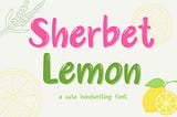 Sherbet Lemon Font