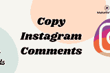 Copy Instagram Comments (4 Easy Methods) | MakeReTech