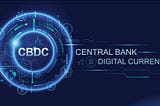 93% and Rising: The Inevitable Wave of Central Bank Digital Currencies: An Outlook for 2030