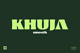Khuja Smooth Font