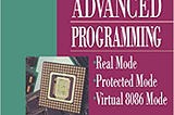 READ/DOWNLOAD%( I386/I486 Advanced Programming: Real Mode, Protected Mode, Virtual 8086 Mode FULL…