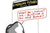 Emerging Futures: Vol 71 — Chat GPT and the Blind Adventures of the Analog