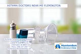 Asthma Doctors Near Me Flemington | Hunterdon Pulmonary & Sleep Center