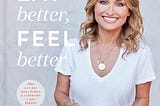 (DOWNLOAD) PDF Eat Better, Feel Better: My Recipes for Wellness and Healing, Inside and Out BY …