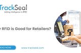 Why RFID is Good for Retailers?