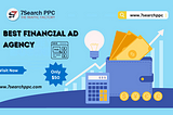 Financial Ads Agency — 8 Reasons For Growth Your Business