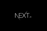 Why You Should Use Next.js for Your Next Web Application