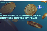 This Website is Running off of WordPress Hosted by Flux!