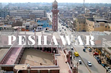 The Famous city of Khyber Pakhtunkhwa province of Pakistan