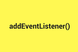 How To Create Custom Event Listeners in JavaScript