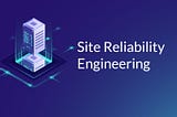 Site Reliability Engineering header image