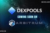 Dexpools announces P2P swapping support for Arbitrum — Dexpools