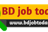 BD Jobs today — All latest bd government jobs circular 2021