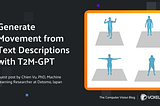 Generate Movement from Text Descriptions with T2M-GPT — Voxel51