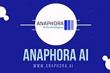 Anaphora AI: Pioneering Decentralized Marketplace Empowering Developers and Users