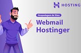 Please explain step by step how I locate IMAP for Hostinger Webmail.