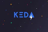 KEDA- Kubernetes Native Event Driven Autoscaler