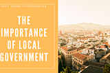 The Importance of Local Government