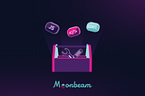 Moonbeam 工具生态精选：赋予开发者 Web3 游乐场