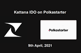 Kattana — IDO on Polkastarter