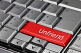 Facebook 2.0: The Era of the Unfriend