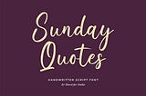 Sunday Quotes Font