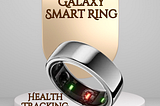 Samsung Galaxy Smart Ring: Health Tracking Unveiled