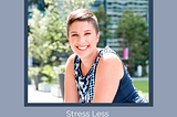 EP75: Stress Less with Carlee Myers — The MSL Collective