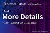 More Details | PlatON Partnered with Google Cloud