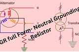 Understand the NGR Full Form in Electrical Power Systems