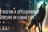 Lunar Lies Unleashed: Spellbinding Secrets