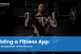 Building a Fitness App: A Cost Breakdown of the Process