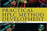 READ/DOWNLOAD$ Practical HPLC Method Development FULL BOOK PDF & FULL AUDIOBOOK